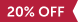 20 percent off